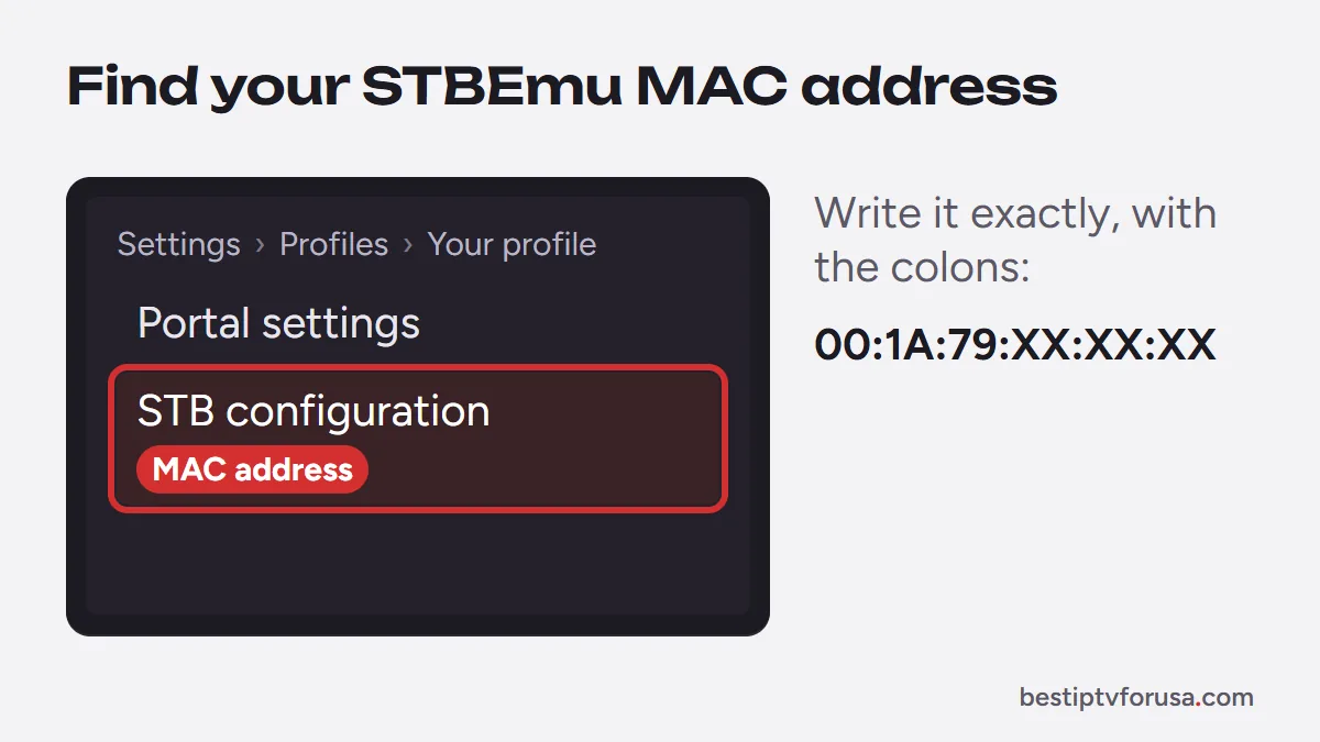 STBEmu menu path to the MAC address: Settings, Profiles, your profile, STB configuration
